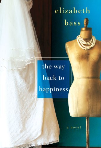 Elizabeth Bass/The Way Back to Happiness
